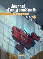 4, Journal d'un assasynth, Stratégie de sortie