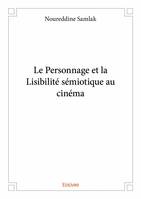 Le personnage et la lisibilité sémiotique au cinéma