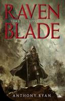 1, Raven blade / L'appel du loup