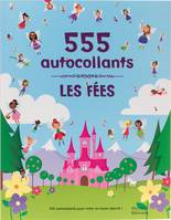 LES FEES - 555 AUTOCOLLANTS, Les fées