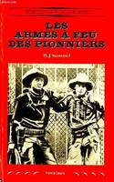 Les armes à feu des pionniers