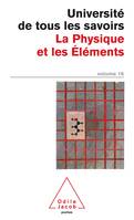 Université de tous les savoirs, 16, La Physique et les Éléments, UTLS, volume 16