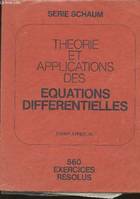 Theorie et applications de equations différencielles- Série Schaum, cours et problèmes