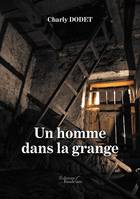 Un homme dans la grange