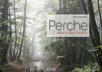 Perche, L'esprit des forêts