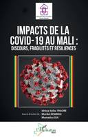 Impacts de la Covid-19 au Mali, Discours, fragilités et résiliences