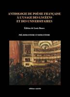 Anthologie de poésie française à l'usage des lycéens et des universitaires