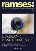 Ramses 2021, Le grand basculement ?