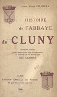 Histoire de l'abbaye de Cluny, Ouvrage illustré de 75 dessins