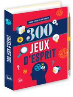 Mes 300  300 Jeux d'esprit