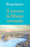 Travers la siberie orientale (A)