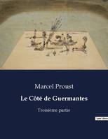 Le Côté de Guermantes, Troisième partie