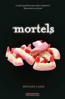 Mortels