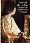 Georges de la tour : Histoire d'une redécouverte, histoire d'une redécouverte