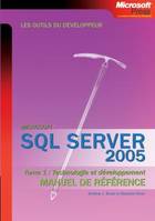 SQL Server 2005 - Tome 1 - Technologie et développement - Livre+compléments en ligne, Microsoft