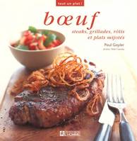 BOEUF - STEAKS, GRILLADES, ROTIS ET PLATS MIJOTES