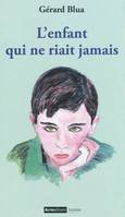 L'enfant qui ne riait jamais