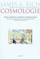 Cosmologie : cours et exercices corrigés d'astrophysique, 2e et 3e cycles universitaires et écoles d'ingénieur