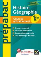 Histoire-Géographie 1re L, ES, S - Prépabac Cours & entraînement, Cours, méthodes et exercices - Première séries générales
