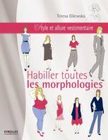 Habiller toutes les morphologies, Style et allure vestimentaire.