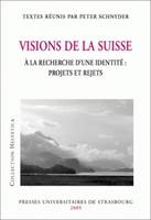 Visions de la Suisse, À la recherche d'une identité : projets et rejets