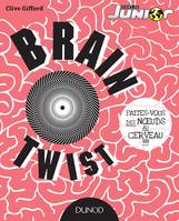 Brain Twist - Faites-vous des noeuds au cerveau!!!, Faites-vous des noeuds au cerveau!!!