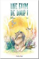 Une faim de loup