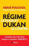 Régime Dukan, le pour et le contre