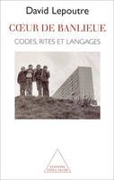 Coeur de banlieue, Codes, rites et langages