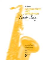 Intermediate Jazz Conception Tenor Saxophone, 15 great solo etudes for jazz style and improvisation. tenor saxophone in Bb. Méthode.