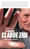 Le cinéma de Claude Zidi, Fou, insolent et facétieux