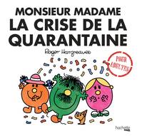 Monsieur Madame / la crise de la quarantaine