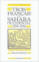 Trois Français au Sahara Occidental, (1784-1786)