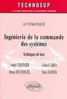 Ingénierie de la commande des systèmes - Niveau C, techniques de base