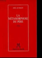 La métamorphose du père, roman