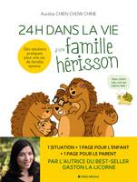 24 H dans la vie d'une famille hérisson, Des solutions pratiques pour une vie de famille sereine