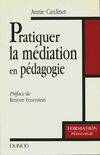 Pratiquer la mediation en pédagogie