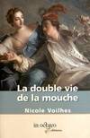 La double vie de la mouche, Roman