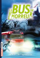 6, Le bus de l'horreur, Tome 06, Le Parc de l'épouvante