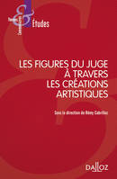 Figures du juge à travers les créations artistiques