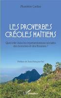 Les proverbes créoles haïtiens, Quel rôle dans les représentations sociales des hommes et des femmes ?