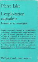 L'Exploitation capitaliste : Initiation au Marxisme