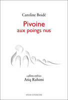 Pivoine aux poings nus