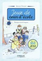 Jeux de cour d'école, plus de 100 jeux