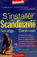 S'installer en Scandinavie., Tome 1, Norvège et Danemark, S'installer en Scandinavie