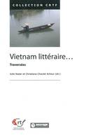 Vietnam Litteraire…, Traversées