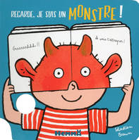 Livre masque, 1, Regarde, je suis un monstre !