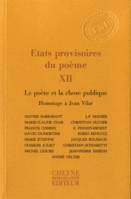 États provisoires du poème., XII, Le poète et la chose publique, Etats provisoires du poème XII : le poète  et la chose publique - Hommage à Jean Vilar, hommage à Jean Vilar