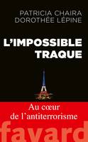 L'impossible traque, Au coeur de l'anti-terrorisme