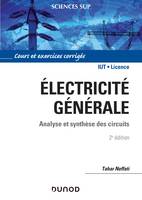 Électricité générale - 2e éd. - Analyse et synthèse des circuits, Analyse et synthèse des circuits